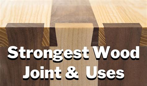strong wood joints|20 Strongest Wood Joint Types & Uses (2024 List).